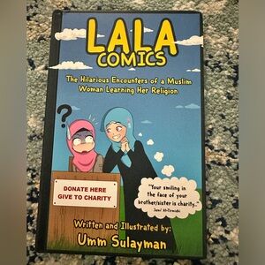 LALA COMICS: The Hilarious Encounters of a Muslim Woman Learning Her Religion by
